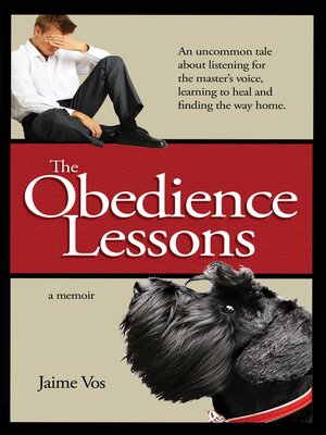 cover image of The Obedience Lessons: an Uncommon Tale of Spiritual Healing